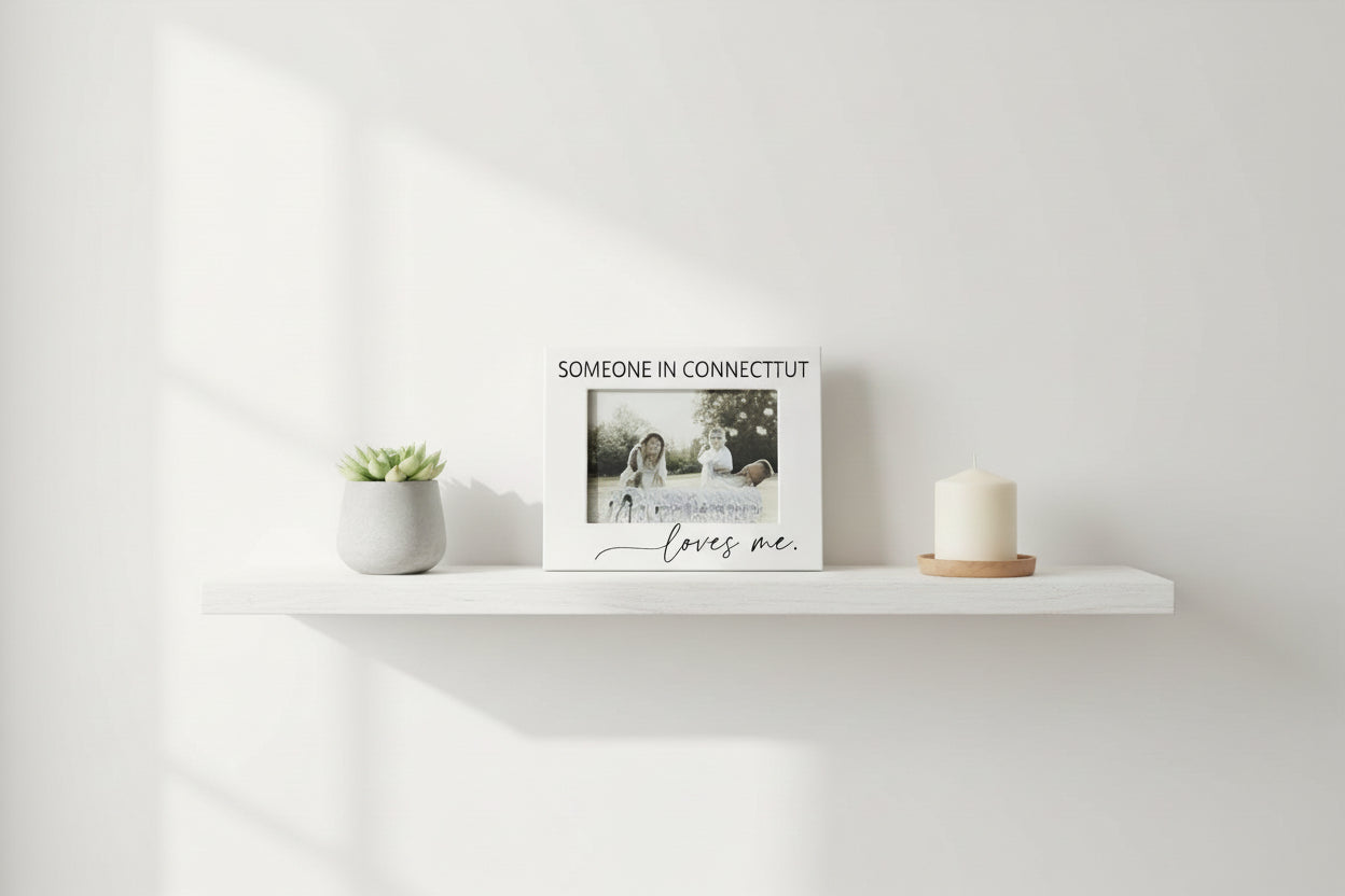 Someone Loves Me Frame - Connecticut