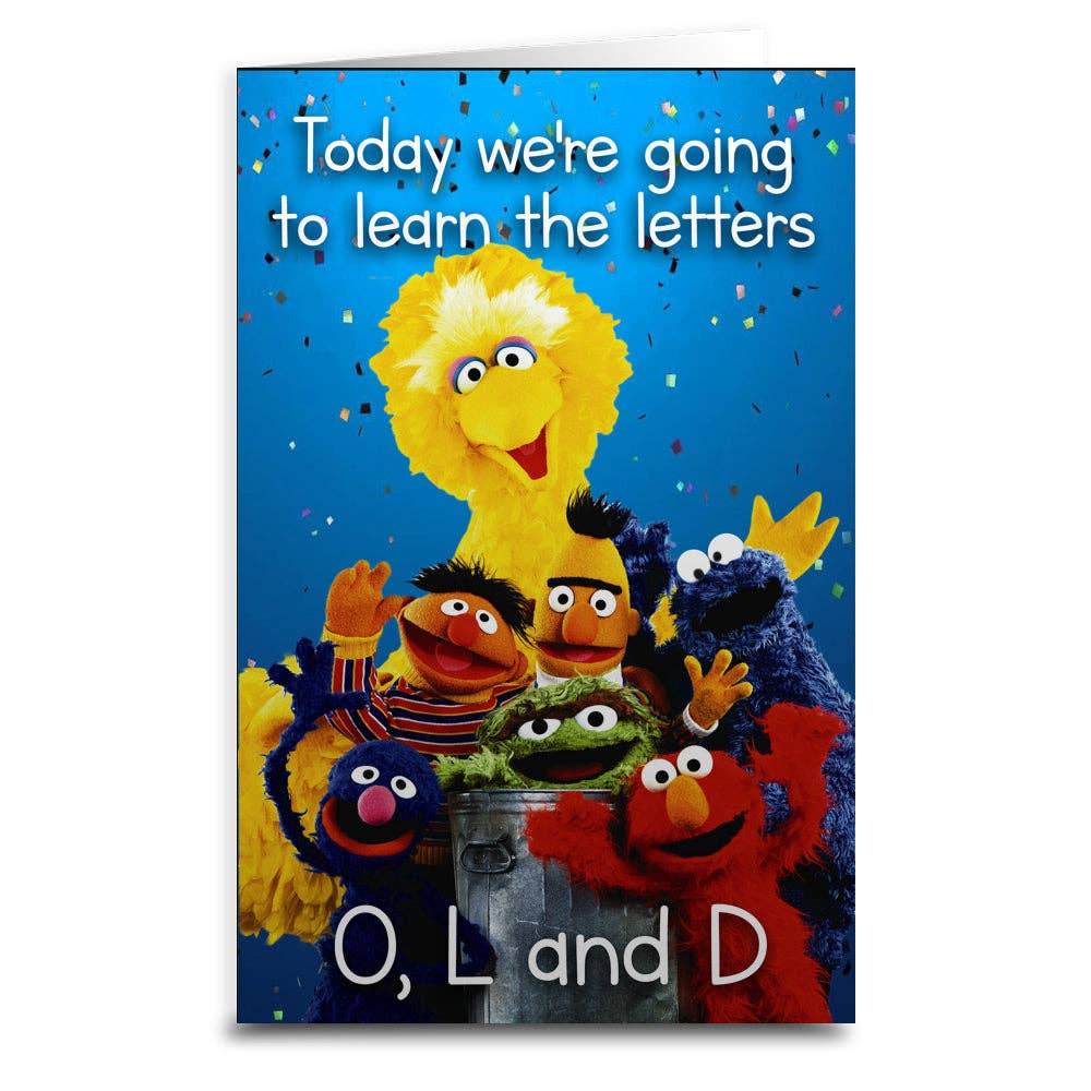 Today We're Going To Learn The Letters Birthday Greeting Card: Card and Envelope Only