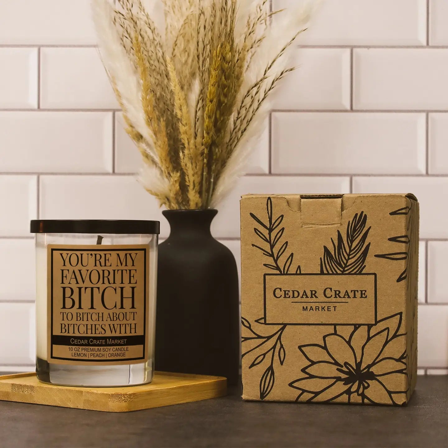 You’re My Favorite Bitch To Bitch About Bitches With - Candle