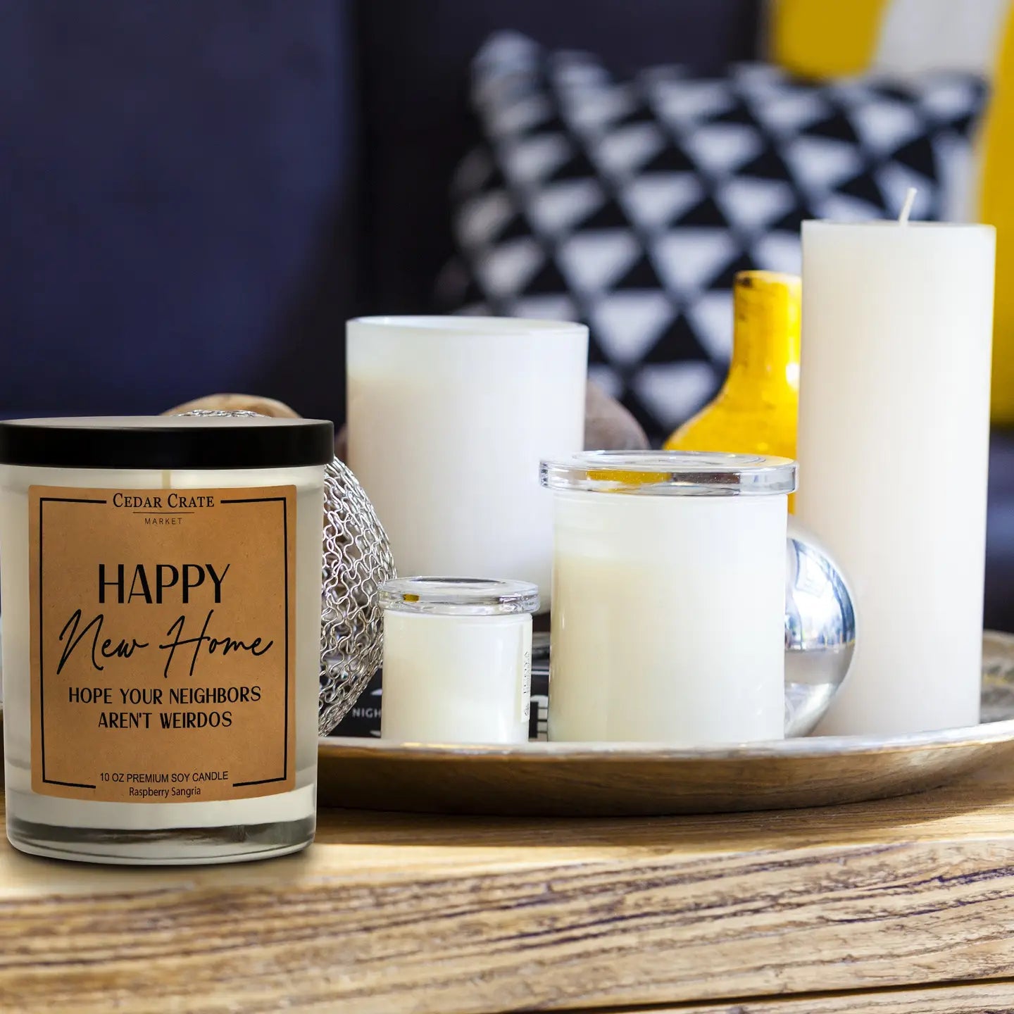 Happy New Home Hope Your Neighbors Aren't Weirdos Soy Candle
