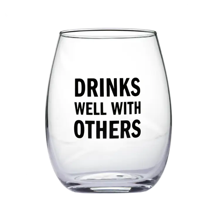 "Drinks Well with Others" Wine Glass