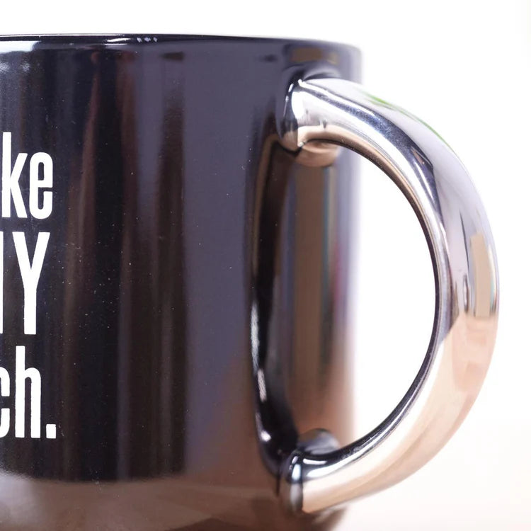 Don’t Make Mommy Be a Bitch Ceramic Mug