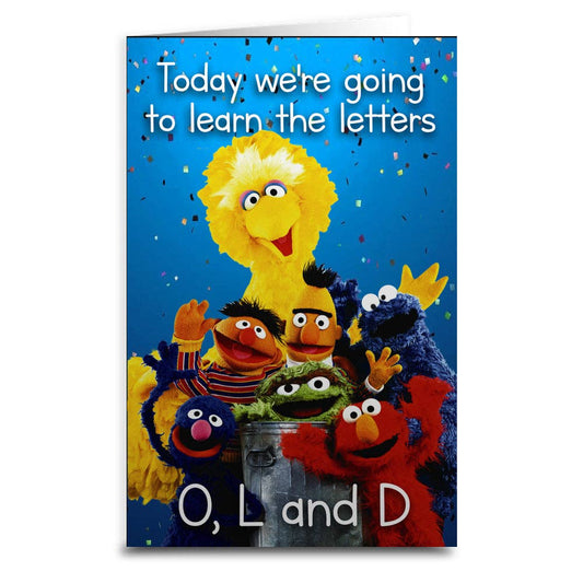 Today We're Going To Learn The Letters Birthday Greeting Card: Card and Envelope Only