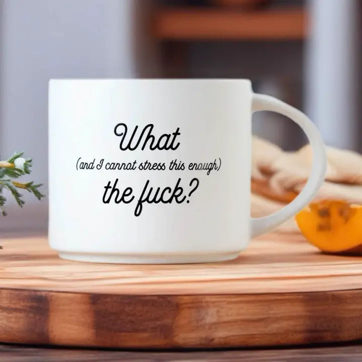 I Cannot Stress This Enough... Coffee Mug.