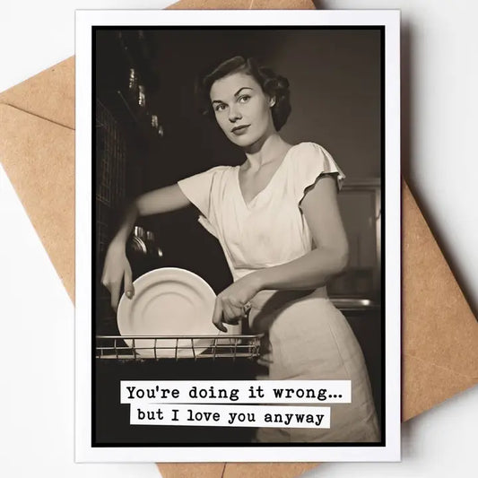 You’re Doing it Wrong.. Card