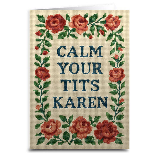 Calm Your T-ts Karen Greeting Card: Card and Envelope Only
