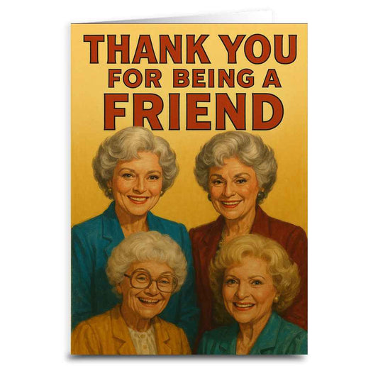 Thank You For Being a Friend Greeting Card: Card and Envelope Only