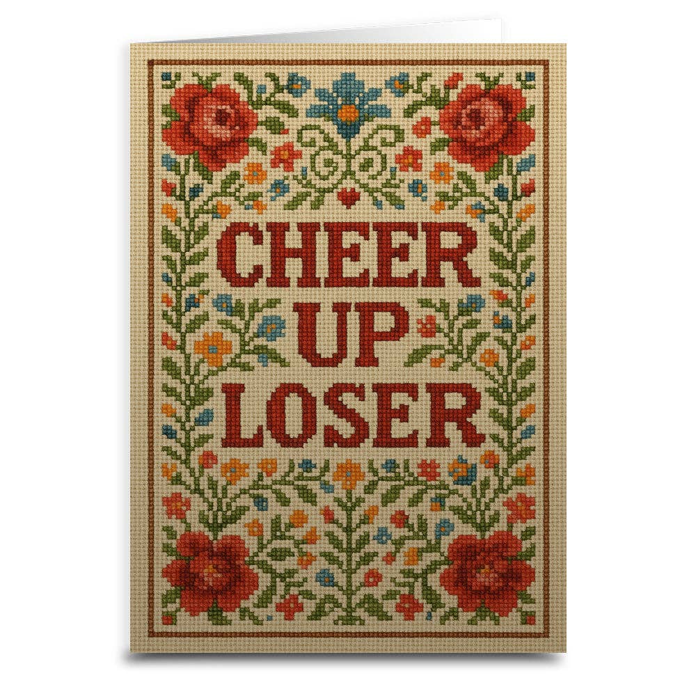 Cheer Up Loser Greeting Card: Card and Envelope Only
