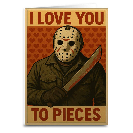 I Love You to Pieces Greeting Card: Card and Envelope Only