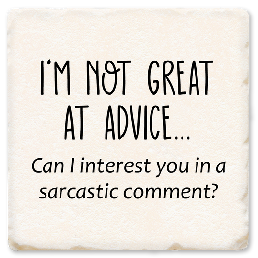 I'm Not Great At Advice Coaster