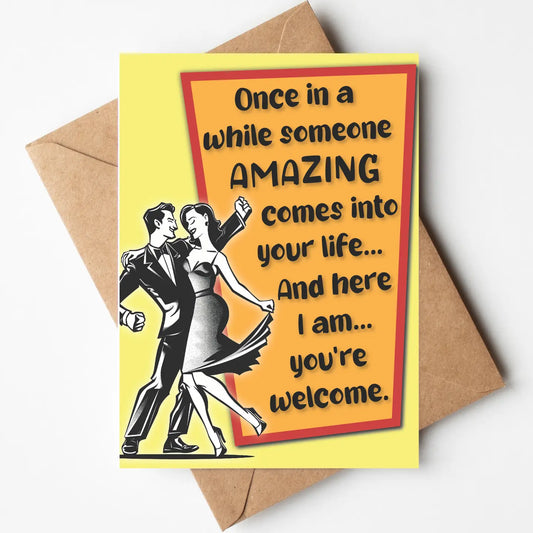 Once in a While, Someone Amazing.....Card