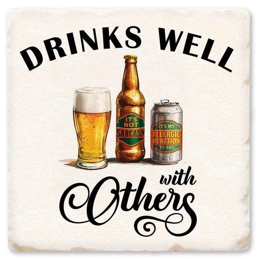 Drinks Well With Others Coaster