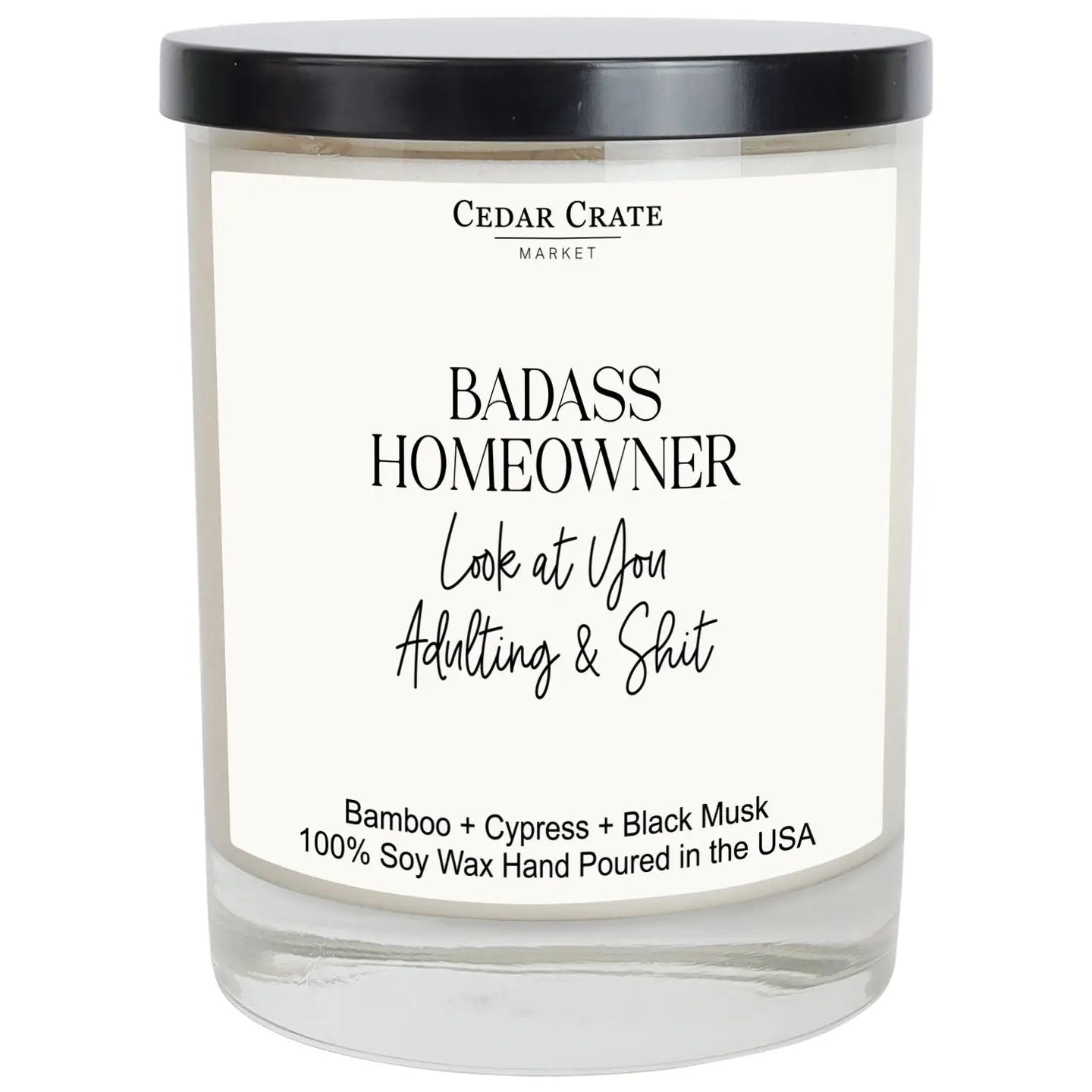 Badass Homeowner Look At You Adulting and Shit Candle