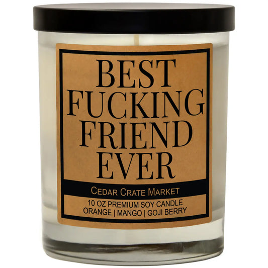 Best Fucking Friend Ever Candle