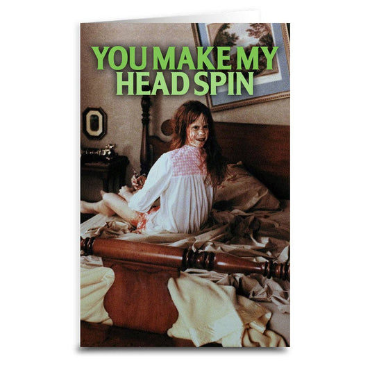 The Exorcist "You Make My Head Spin" Greeting Card: Card and Envelope Only