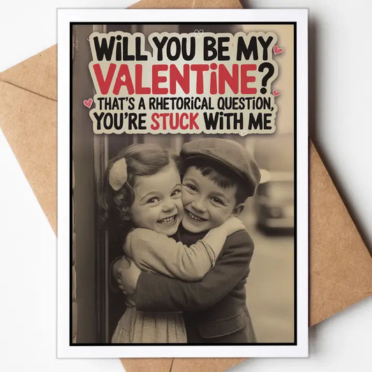 Will You Be My Valentine? Card