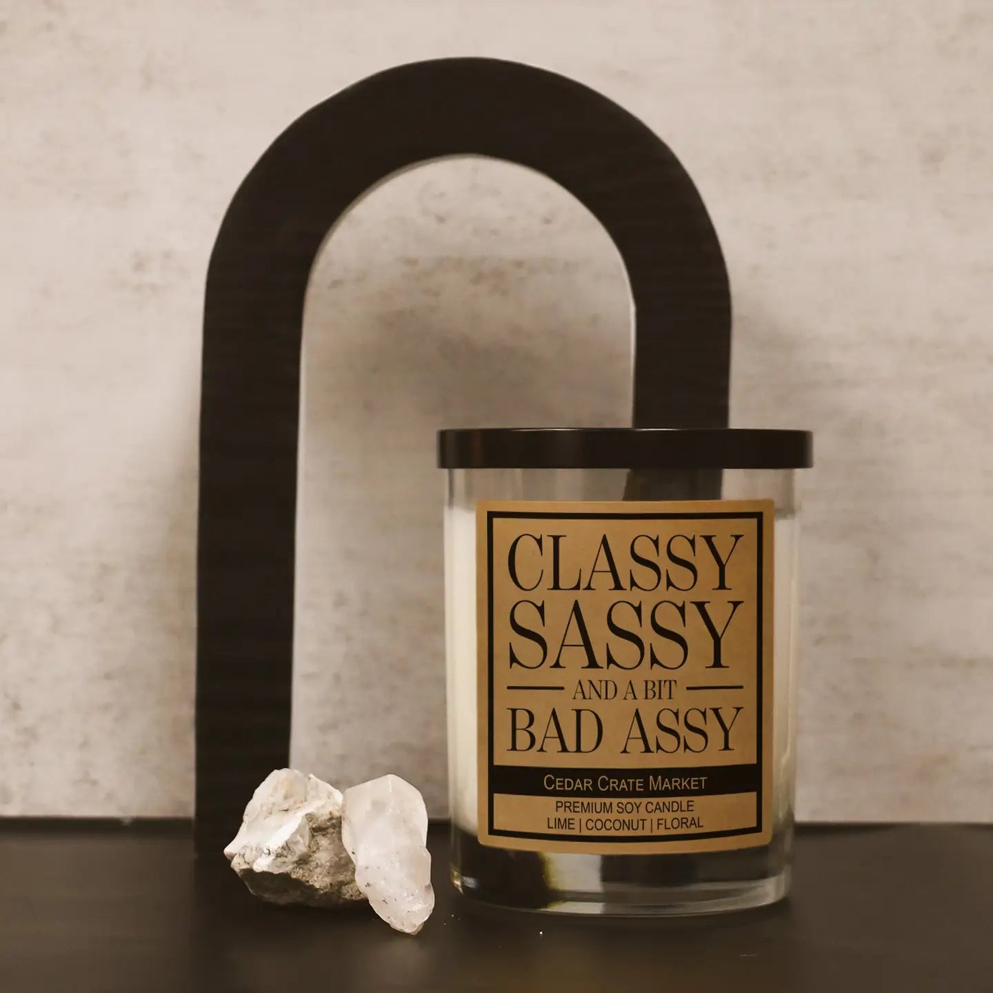 Classy Sassy and A Bit Bad Assy Soy Candle