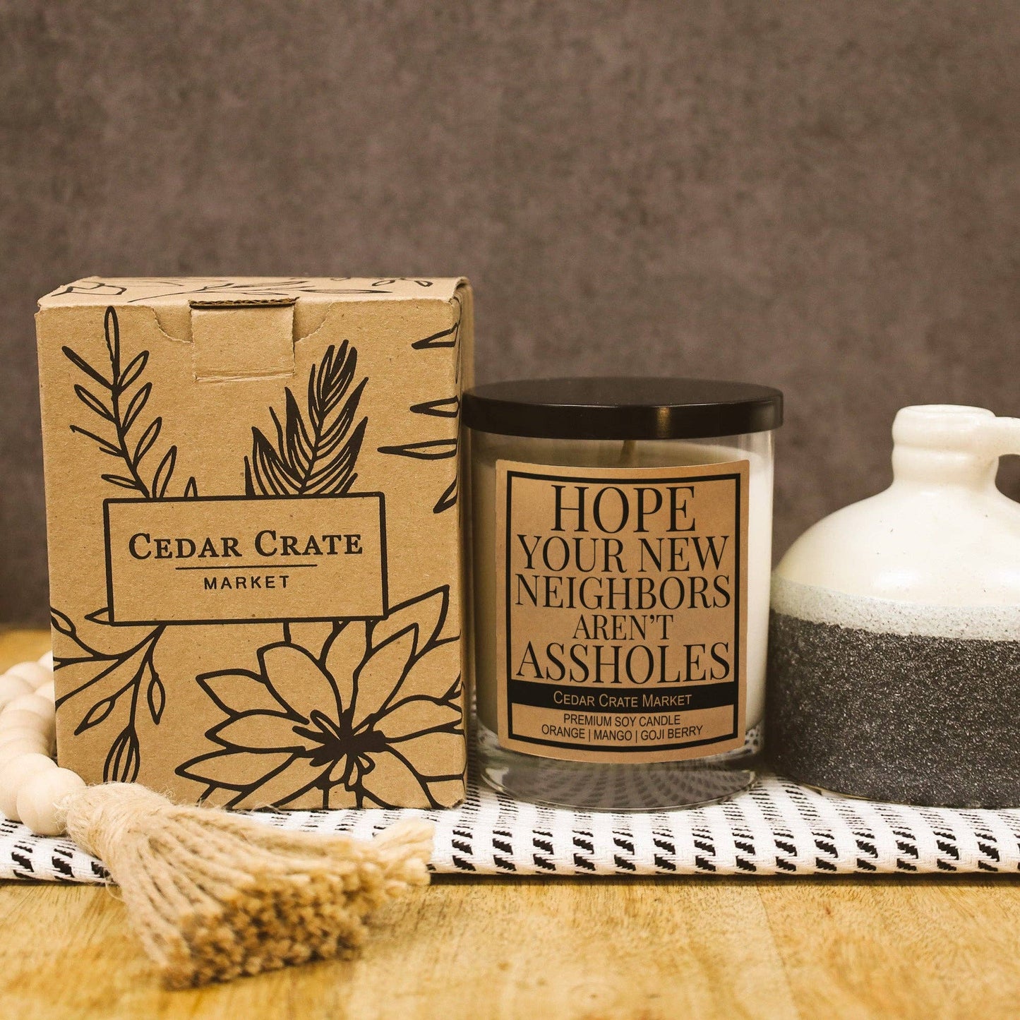 Hope Your New Neighbor Aren't Assholes Soy Candle