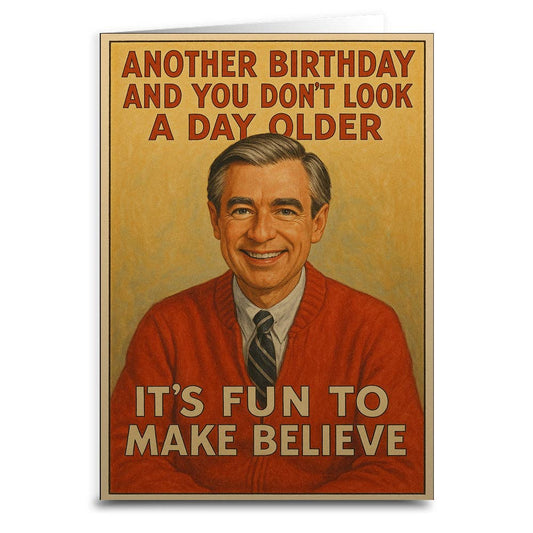 It's Fun to Make Believe Birthday Greeting Card: Card and Envelope Only